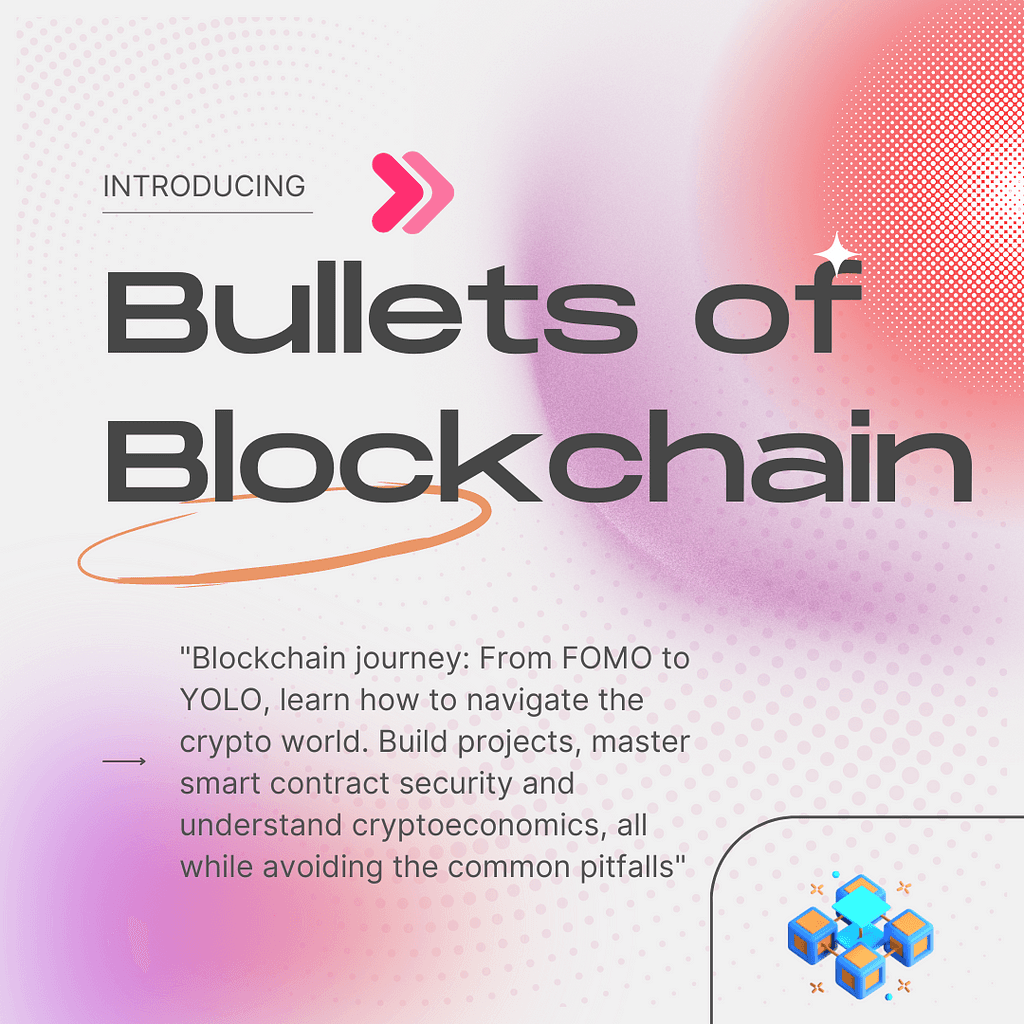 Bullets of Blockchain